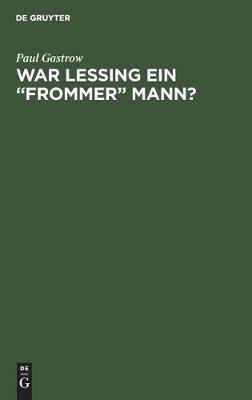 War Lessing ein "frommer" Mann?