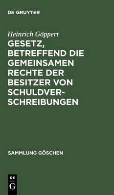 Gesetz, betreffend die gemeinsamen Rechte der Besitzer von Schuldverschreibungen
