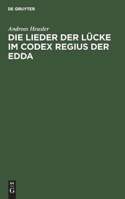 Die Lieder Der Lücke Im Codex Regius Der Edda