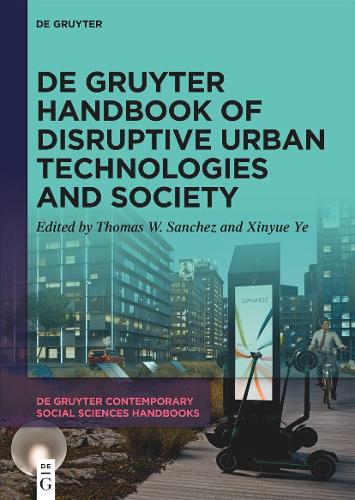 De Gruyter Handbook of Disruptive Urban Technologies and Society