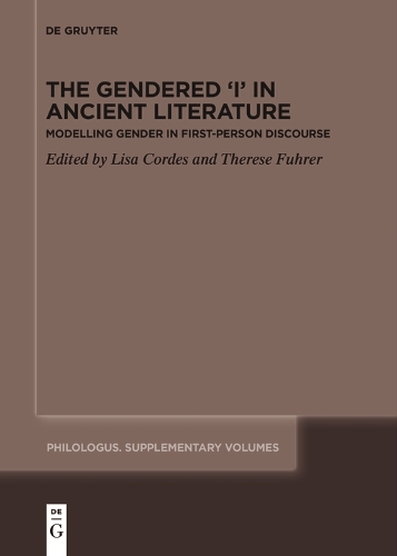 The Gendered ‘I’ in Ancient Literature