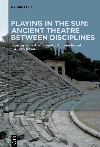 Playing in the Sun: Ancient Theatre Between Disciplines