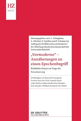 'Vormoderne' – Annäherungen an einen Epochenbegriff