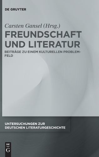 Freundschaft Und Literatur