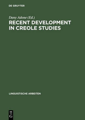 Recent Development in Creole Studies
