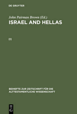 Brown, John Pairman: Israel and Hellas. [i]