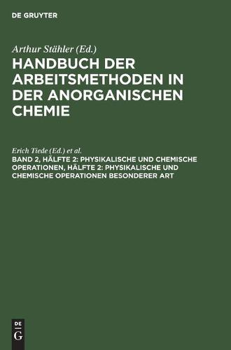 Physikalische Und Chemische Operationen, Hälfte 2: Physikalische Und Chemische Operationen Besonderer Art