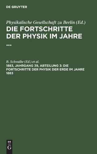 Die Fortschritte Der Physik Der Erde Im Jahre 1883