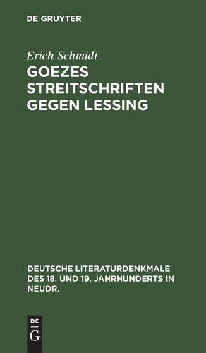 Goezes Streitschriften Gegen Lessing