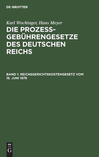 Reichsgerichtskostengesetz Vom 18. Juni 1878