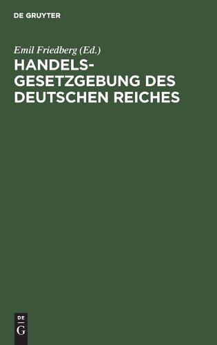 Handelsgesetzgebung Des Deutschen Reiches