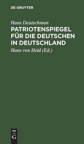 Patriotenspiegel Für Die Deutschen in Deutschland