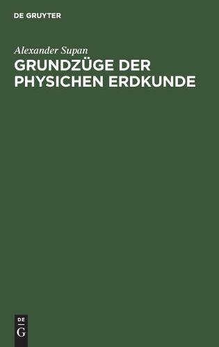 Grundzüge Der Physichen Erdkunde