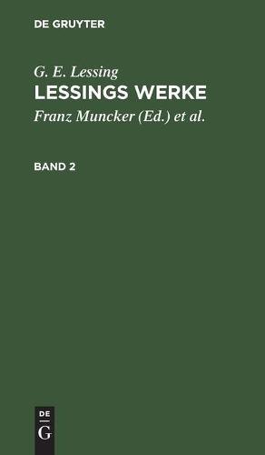 G. E. Lessing: Lessings Werke. Band 2