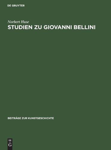 Studien Zu Giovanni Bellini