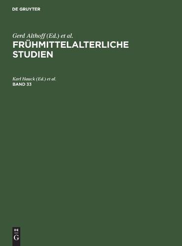 Frühmittelalterliche Studien. Band 33