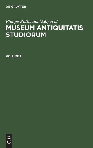 Museum Antiquitatis Studiorum. Volume 1