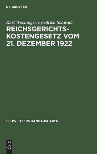 Reichsgerichtskostengesetz Vom 21. Dezember 1922