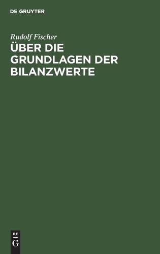 Über Die Grundlagen Der Bilanzwerte