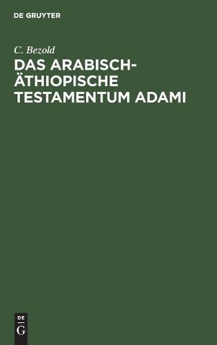 Das Arabisch-Äthiopische Testamentum Adami