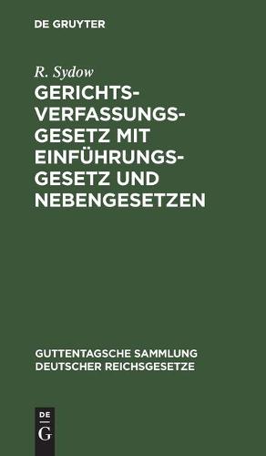 Gerichtsverfassungsgesetz Mit Einführungsgesetz Und Nebengesetzen