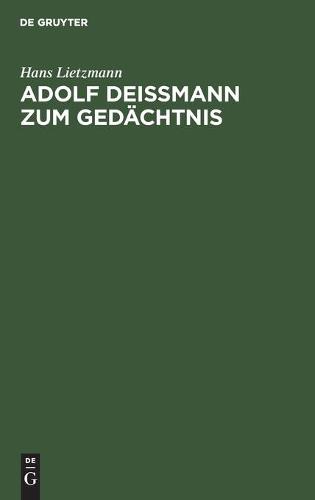 Adolf Deißmann Zum Gedächtnis