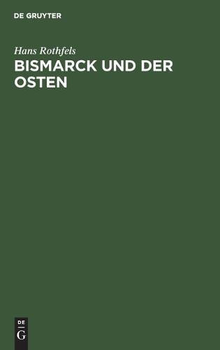 Bismarck Und Der Osten