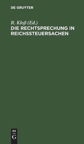 Die Rechtsprechung in Reichssteuersachen