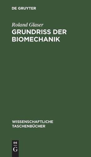 Grundriß Der Biomechanik