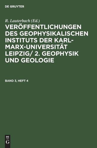 Geophysik Und Geologie. Band 3, Heft 4