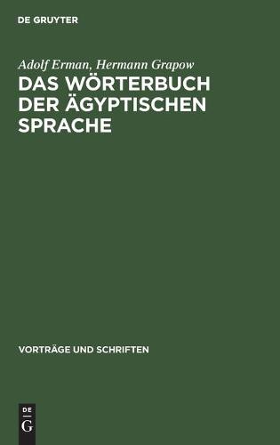 Das Wörterbuch Der Ägyptischen Sprache