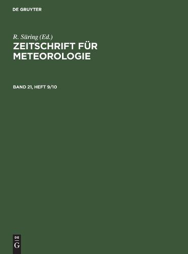 Zeitschrift Für Meteorologie. Band 21, Heft 9/10