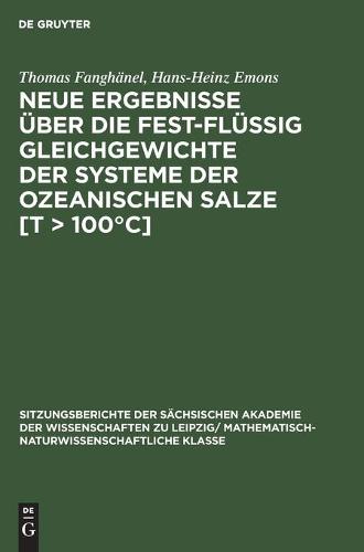 Neue Ergebnisse Über Die Fest-Flüssig Gleichgewichte Der Systeme Der Ozeanischen Salze [T > 100°c]