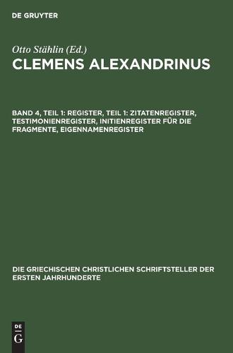Register, Teil 1: Zitatenregister, Testimonienregister, Initienregister Für Die Fragmente, Eigennamenregister