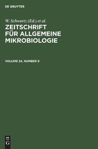 Zeitschrift für Allgemeine Mikrobiologie. Volume 24, Number 9