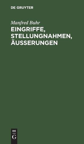 Eingriffe, Stellungnahmen, Äußerungen