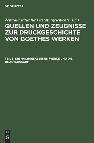 Die Nachgelassenen Werke Und Die Quartausgabe