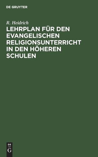 Lehrplan Für Den Evangelischen Religionsunterricht in Den Höheren Schulen