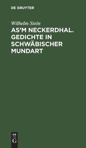 As'm Neckerdhal. Gedichte in Schwäbischer Mundart