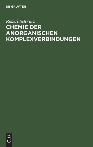 Chemie Der Anorganischen Komplexverbindungen