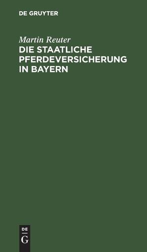 Die Staatliche Pferdeversicherung in Bayern
