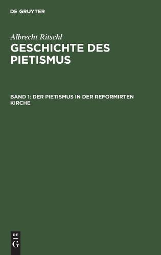 Der Pietismus in Der Reformirten Kirche