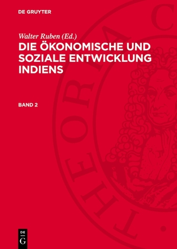 Die Ökonomische Und Soziale Entwicklung Indiens. Band 2