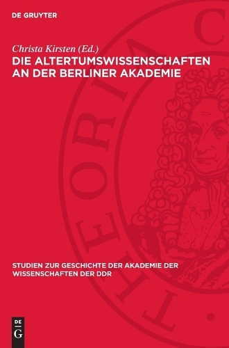 Die Altertumswissenschaften an Der Berliner Akademie
