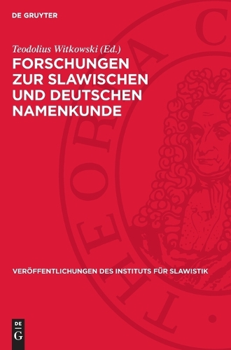 Forschungen Zur Slawischen Und Deutschen Namenkunde