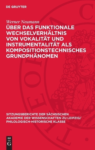 Über Das Funktionale Wechselverhältnis Von Vokalität Und Instrumentalität ALS Kompositionstechnisches Grundphänomen
