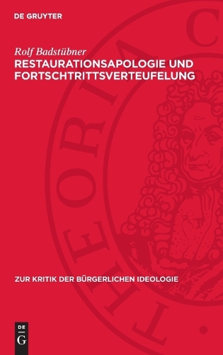 Restaurationsapologie Und Fortschtrittsverteufelung