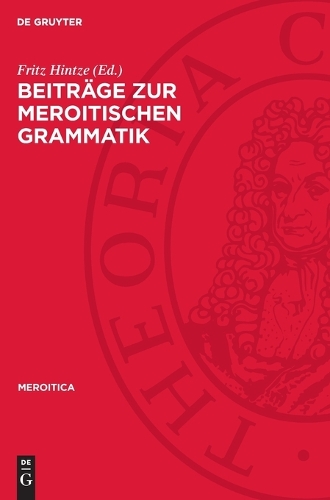 Beiträge Zur Meroitischen Grammatik