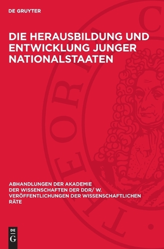Die Herausbildung und Entwicklung junger Nationalstaaten