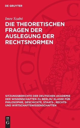 Die Theoretischen Fragen Der Auslegung Der Rechtsnormen